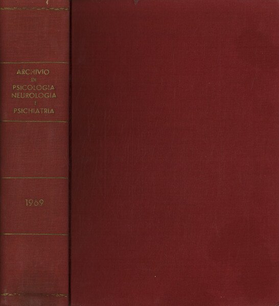 Archivio di psicologia neurologia e psichiatria. Anno XXX - Fasc. …