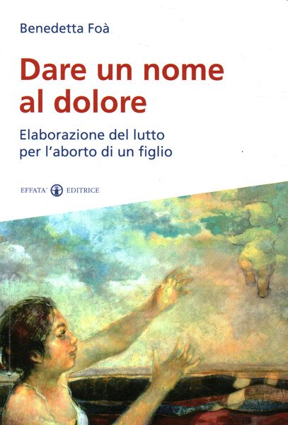 Dare un nome al dolore