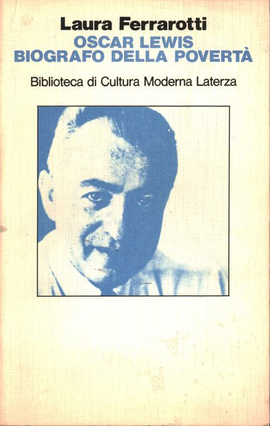 Oscar Lewis biografo della povertà