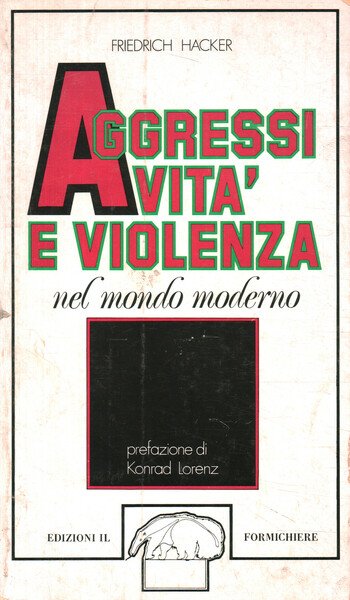 Aggressività e violenza nel mondo moderno