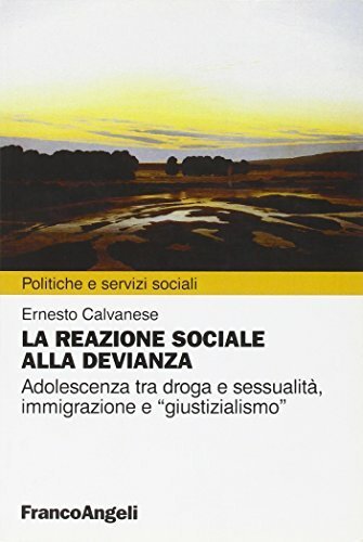 La reazione sociale alla devianza