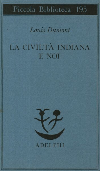 La civiltà indiana e noi