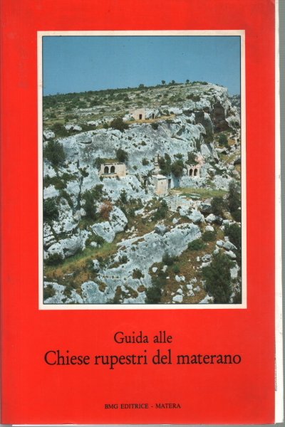 Guida alle Chiese rupestri del materano
