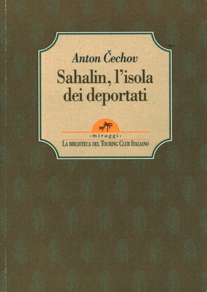 Sahalin, l'isola dei deportati