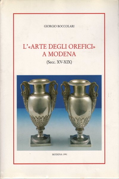 L'arte degli orefici a Modena