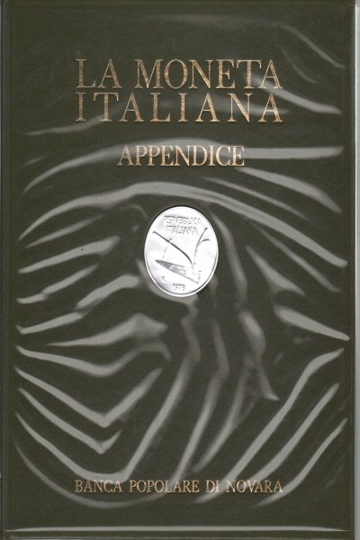 La moneta italiana, un secolo dal 1870 - Primo centenario …