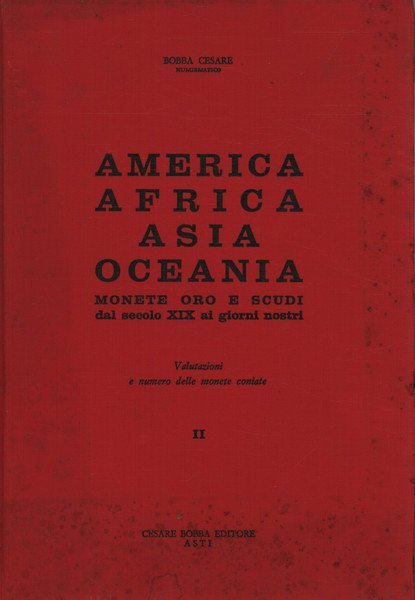 America Africa Asia Oceania. dal Secolo XIX ai giorni nostri. …