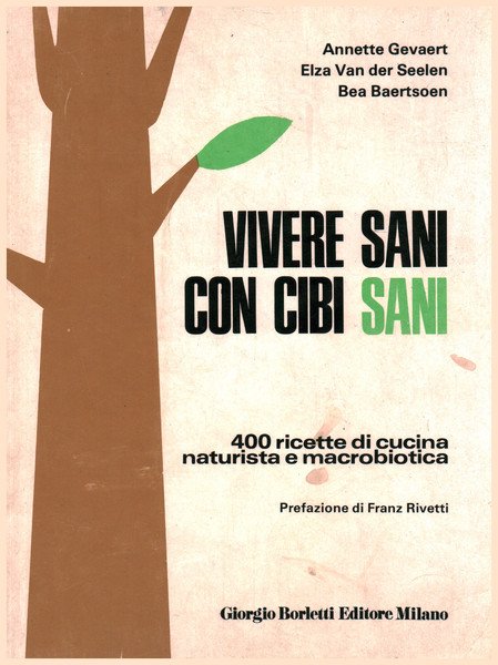 Vivere sani con cibi sani