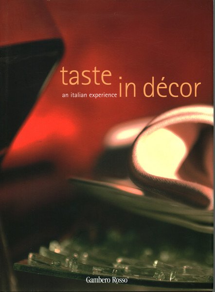 Taste in dècor an italian experience