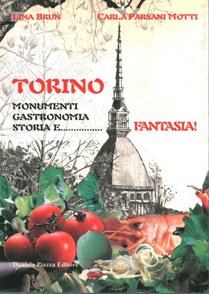 Torino monumenti,gastronomia storia e.fantasia!