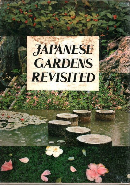 Japanese Gardens Revisited