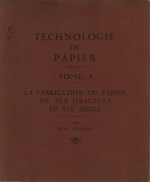 Technologie du papier. Tome: 1