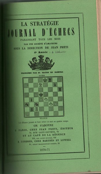 La stratégie Journal d'Échecs: 3e Année, 1869 – 4e Année, …