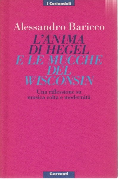 L'anima di Hegel e le mucche del Wisconsin