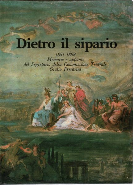 Dietro il sipario 1881-1898