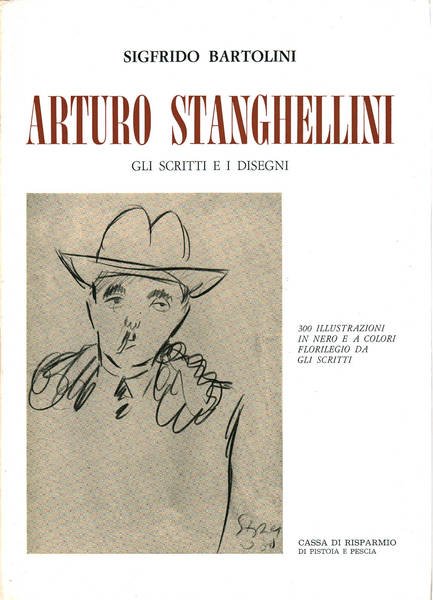 Arturo Stanghellini:Gli scritti e i disegni