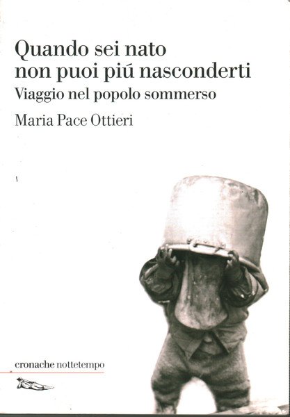 Quando sei nato non puoi più nasconderti Viaggio nel popolo …