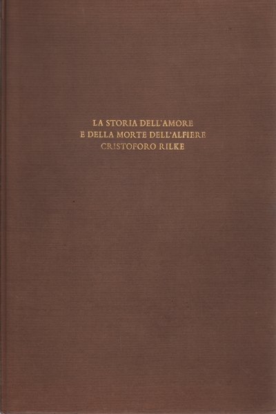 La storia dell'amore e della morte dell'alfiere Cristoforo Rilke