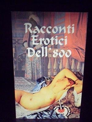 Racconti erotici dell'800