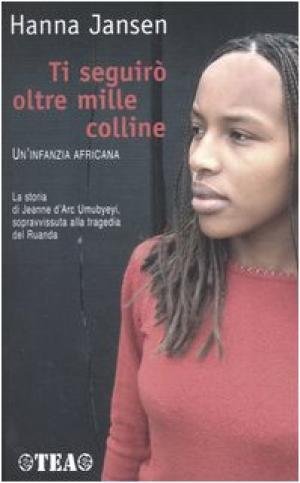 Ti seguirò oltre mille colline