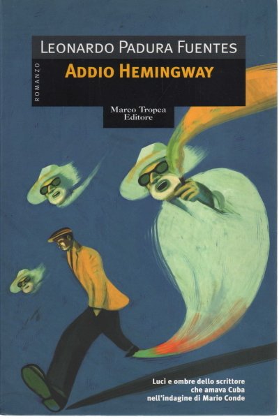 Addio Hemingway