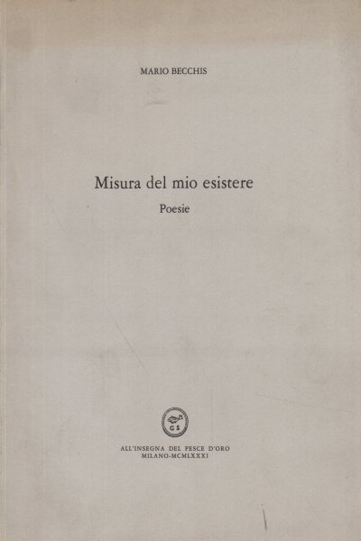 Misura del mio esistere