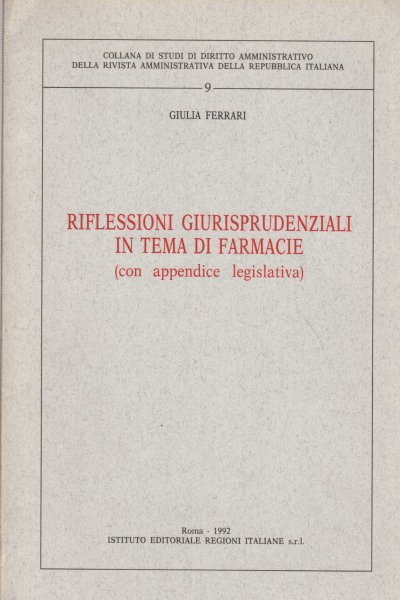 Riflessioni giurisprudenziali in tema di farmacie