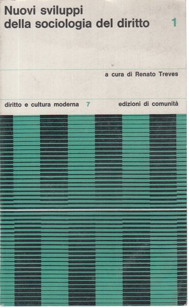 Nuovi sviluppi della sociologia nel diritto (1966-1967) Vol.1