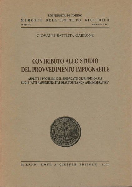 Contributo allo studio del provvedimento impugnabile