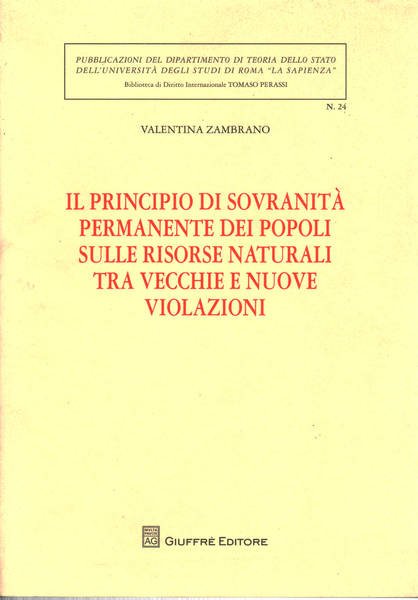 Il principio di sovranità permanente dei popoli sulle risorse naturali …