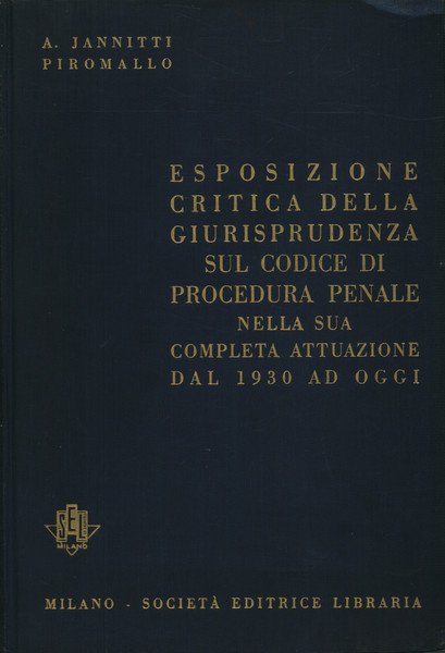 Esposizione critica della giurisprudenza sul codice di procedura penale nella …