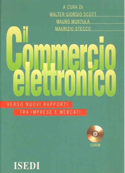 Il commercio elettronico (con CD-ROM)