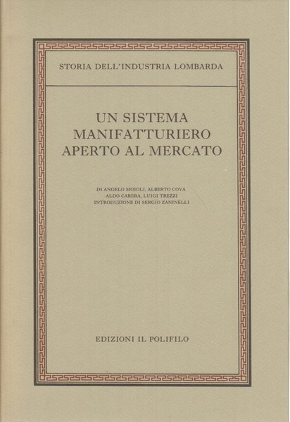 Storia dell'industria lombarda (volume I)