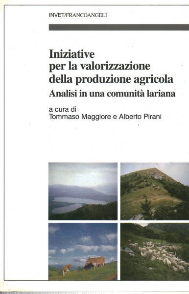 Iniziative per la valorizzazione della produzione agricola. Analisi in una …