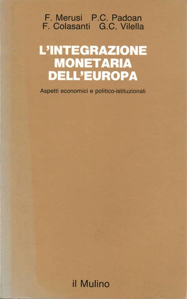 L'integrazione monetaria dell'Europa