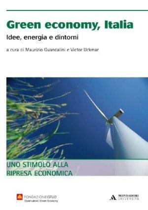 Green economy. Idee, energia e dintorni