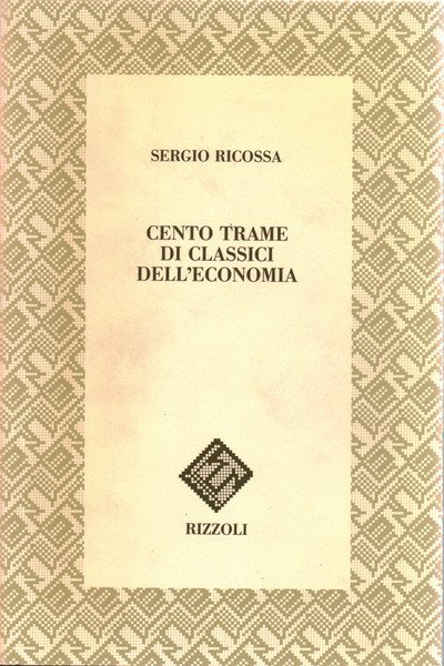 Cento trame di classici dell'economia