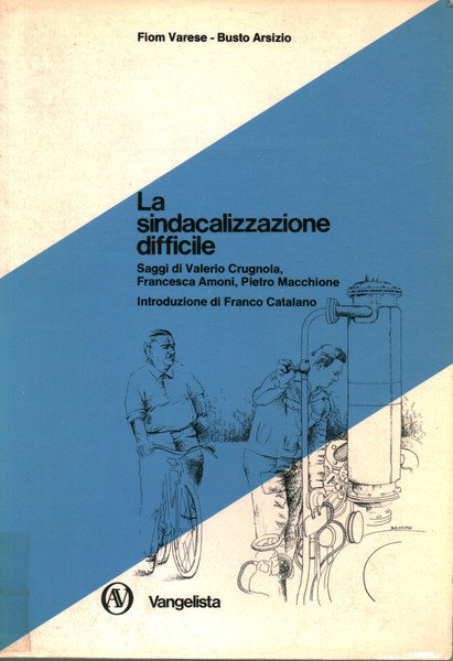 La sindacalizzazione difficile