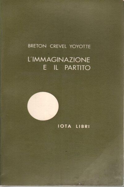 L'immaginazione e il partito