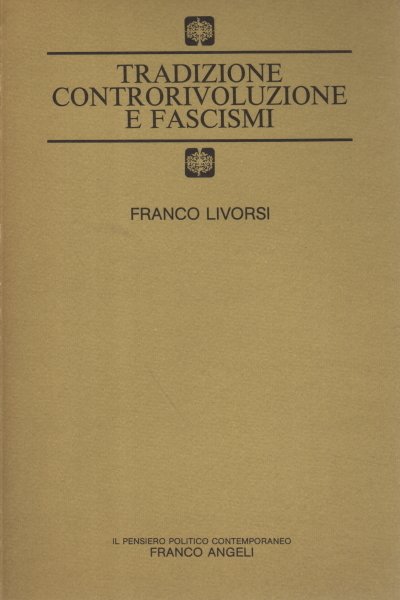 Tradizione controrivoluzione e fascismi