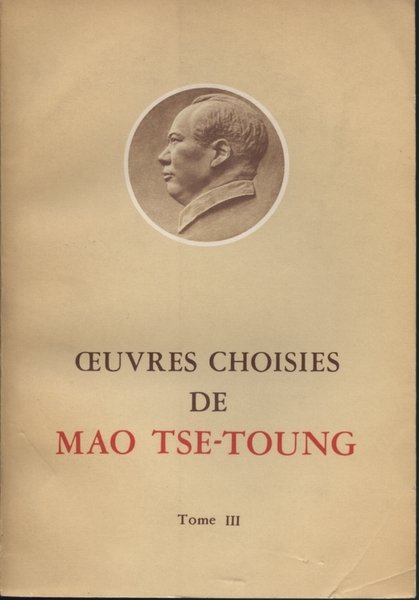 Oeuvres choisies de Mao Tse-Toung (Tome III)