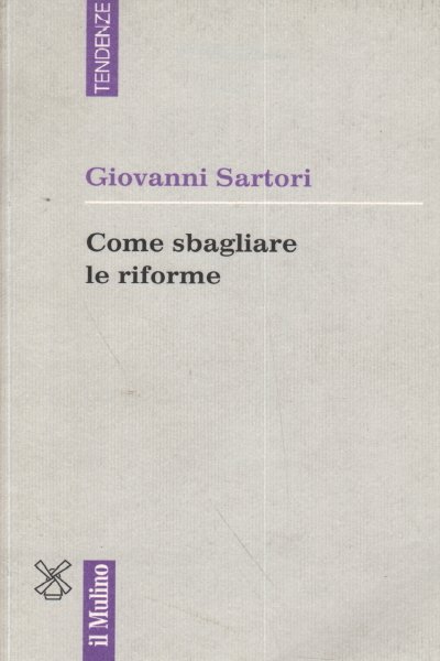 Come sbagliare le riforme