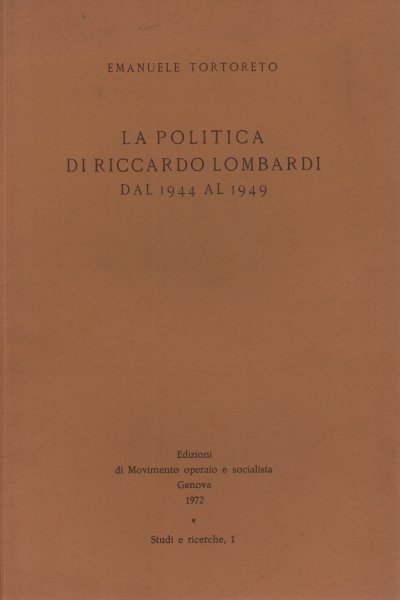 La politica di Riccardo Lombardi dal 1944 al 1949