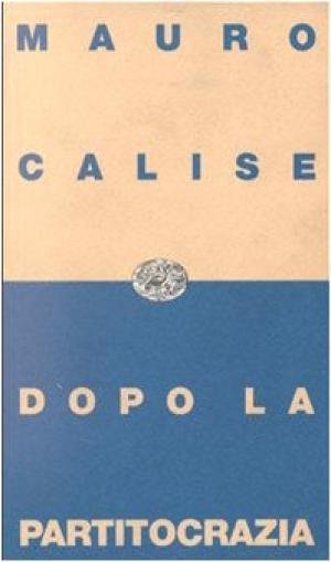 Dopo la partitocrazia