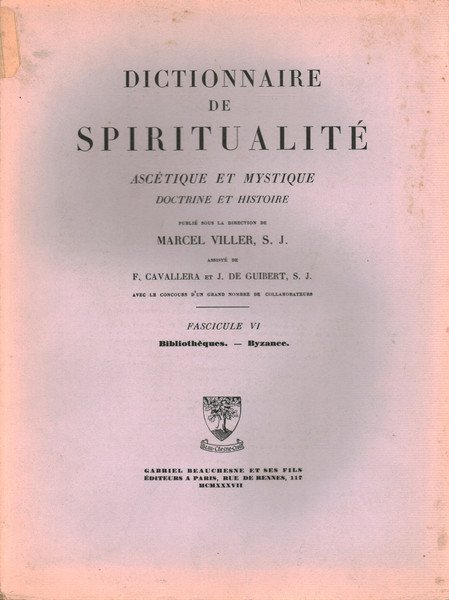 Dictionnaire de Spiritualité. Fascicule VI: Bibliothèques. - Byzance.