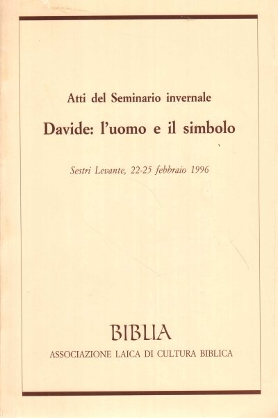 Atti del seminario invernale Davide: l'uomo e il simbolo