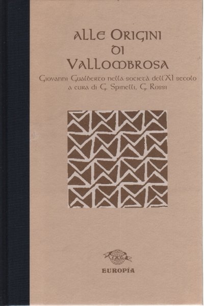 Alle origini di Vallombrosa