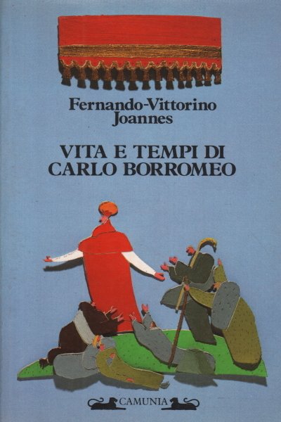 Vita e tempi di Carlo Borromeo