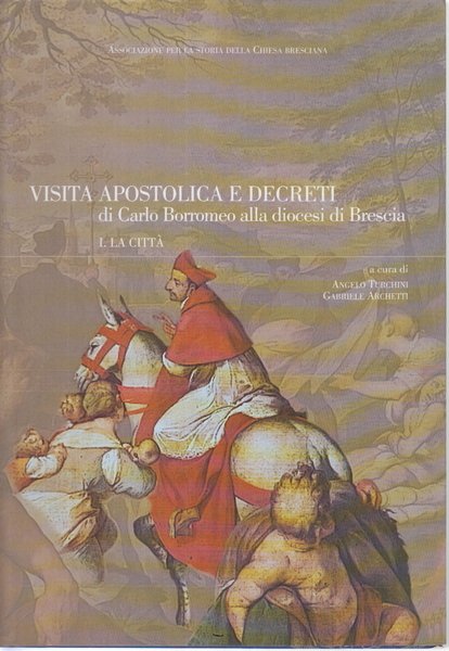 Visita apostolica e decreti di Carlo Borromeo alla diocesi di …