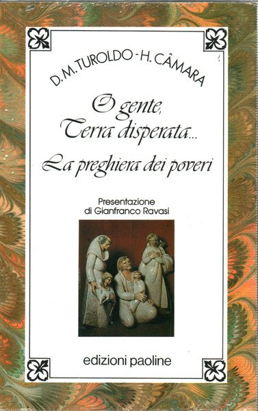 O gente, terra disperata. La preghiera dei poveri